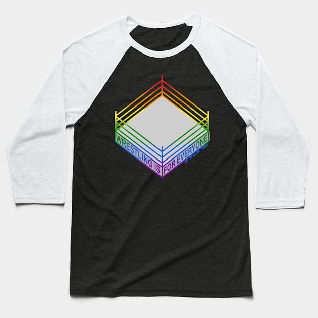 "Wrestling is for Everyone" Rainbow Pride Flag Baseball T-Shirt by eternalMothman